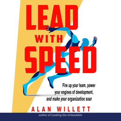 Lead with Speed by Alan Willett audiobook