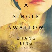 A Single Swallow by  Zhang Ling audiobook