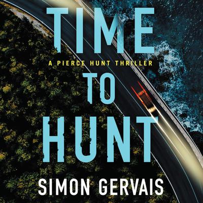 Time to Hunt by Simon Gervais audiobook