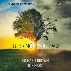 I'll Bring You Back by Joe Hart audiobook