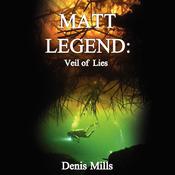 Matt Legend: Veil of Lies by  Denis Mills audiobook