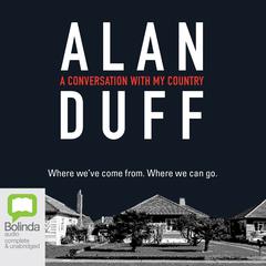 A Conversation with my Country by Alan Duff audiobook