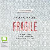 Fragile by  Stella O'Malley audiobook