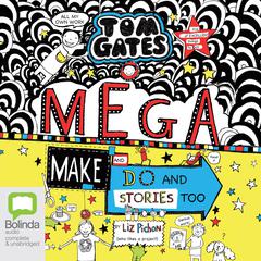 Mega Make and Do (and Stories Too!) by Liz Pichon audiobook