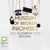 The Museum of Broken Promises by  Elizabeth Buchan audiobook