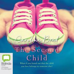 The Second Child by Caroline Bond audiobook