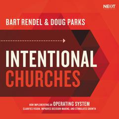 Intentional Churches by Bart Rendel audiobook