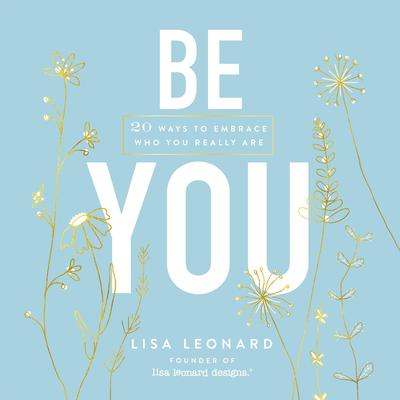 Be You by Lisa Leonard audiobook