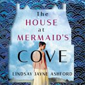 The House at Mermaid's Cove by  Lindsay Jayne Ashford audiobook