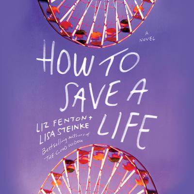 How to Save a Life by Liz Fenton audiobook