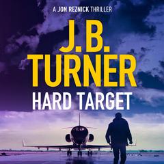 Hard Target by J. B. Turner audiobook