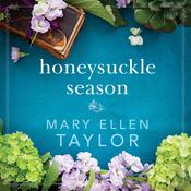 Honeysuckle Season by  Mary Ellen Taylor audiobook