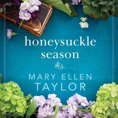 Honeysuckle Season by Mary Ellen Taylor audiobook
