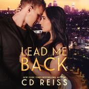 Lead Me Back by  CD Reiss audiobook