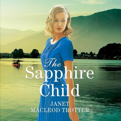 The Sapphire Child by Janet MacLeod Trotter audiobook