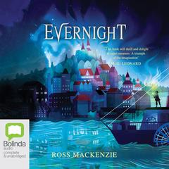 Evernight by Ross Mackenzie audiobook
