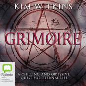 Grimoire by  Kim Wilkins audiobook