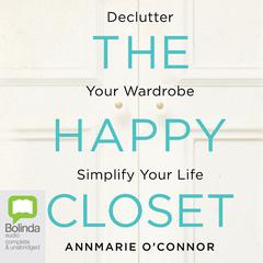 The Happy Closet by Anne-Marie O'Connor audiobook