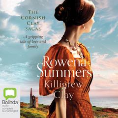 Killigrew Clay by Rowena Summers audiobook