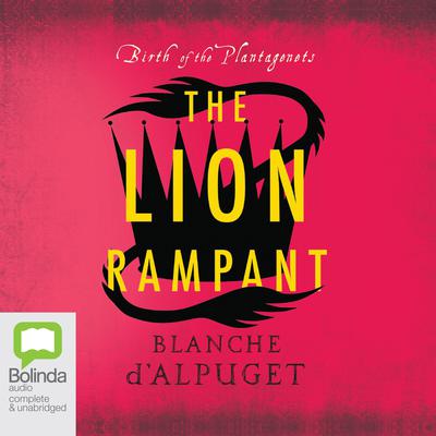 The Lion Rampant by Blanche d'Alpuget audiobook