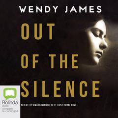 Out of the Silence by Wendy James audiobook