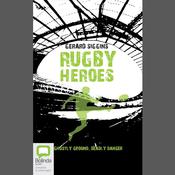 Rugby Heroes by  Gerard Siggins audiobook