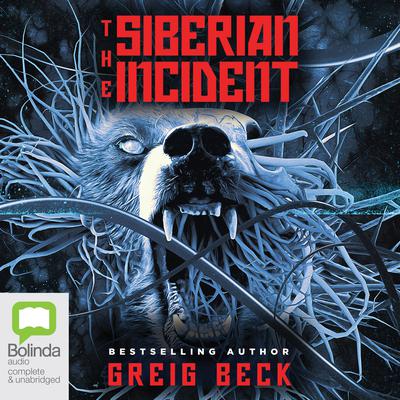 The Siberian Incident by Greig Beck audiobook