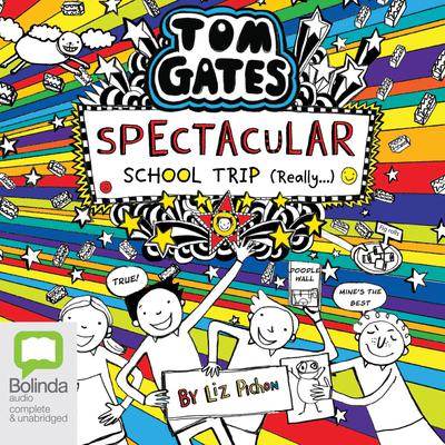 Spectacular School Trip (Really…) by Liz Pichon audiobook