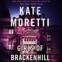 Girls of Brackenhill by Kate Moretti audiobook