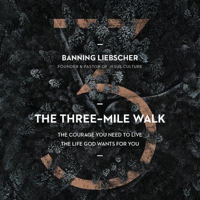 The Three-Mile Walk by Banning Liebscher audiobook