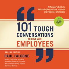 101 Tough Conversations to Have with Employees by Paul Falcone audiobook
