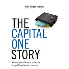 The Capital One Story by Mary Curran-Hackett audiobook