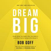 Dream Big by  Bob Goff audiobook
