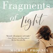 Fragments of Light by  Michèle Phoenix audiobook