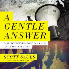 A Gentle Answer by Scott Sauls audiobook