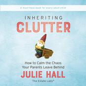 Inheriting Clutter by  Julie Hall audiobook