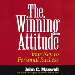 The Winning Attitude by John C. Maxwell audiobook