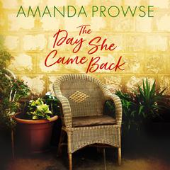 The Day She Came Back by Amanda Prowse audiobook