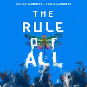 The Rule of All by  Ashley Saunders audiobook