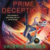 Prime Deceptions by  Valerie Valdes audiobook