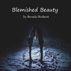 Blemished Beauty by Brenda Hodnett audiobook