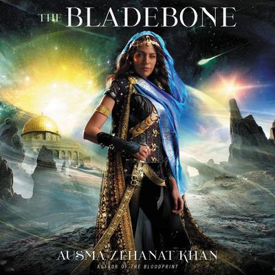 The Bladebone by Ausma Zehanat Khan audiobook