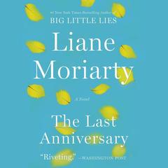 The Last Anniversary by Liane Moriarty audiobook
