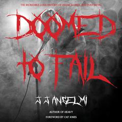 Doomed to Fail by J.J. Anselmi audiobook