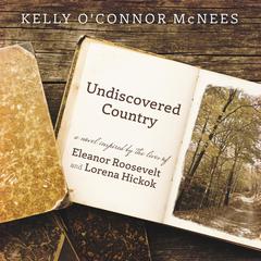 Undiscovered Country by Kelly O'Connor McNees audiobook