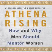 Athena Rising by  W. Brad Johnson audiobook