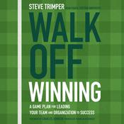 Walk Off Winning by  Steve Trimper audiobook