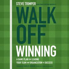 Walk Off Winning by Steve Trimper audiobook