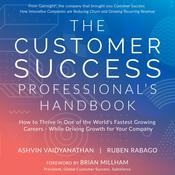 The Customer Success Professional's Handbook by  Ruben Rabago audiobook