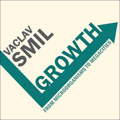 Growth by Vaclav Smil audiobook